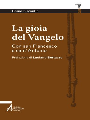 cover image of La gioia del Vangelo. Con san Francesco e sant'Antonio